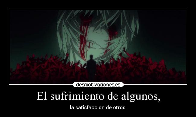 El sufrimiento de algunos, - 