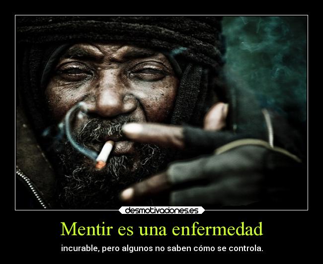 carteles muerte mentira todos somos una hasta que nos hace ser verdadero desmotivaciones