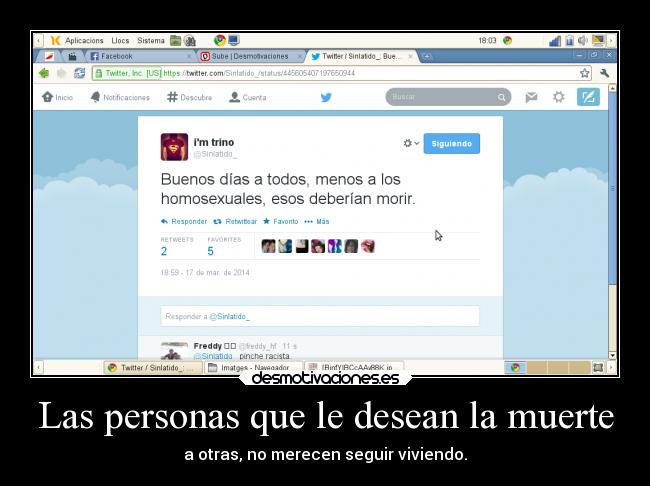 Las personas que le desean la muerte -