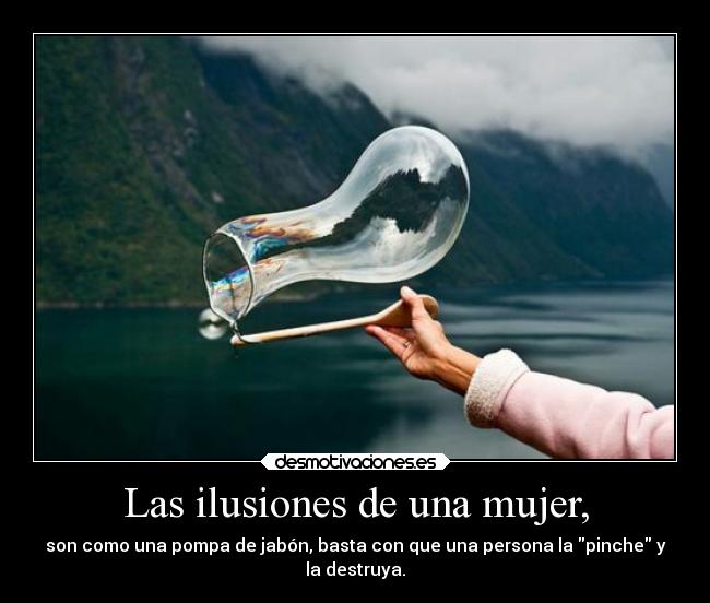 Las ilusiones de una mujer, - 