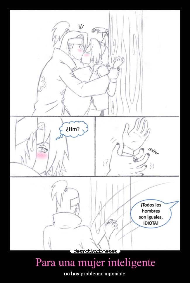 Para una mujer inteligente - no hay problema imposible.