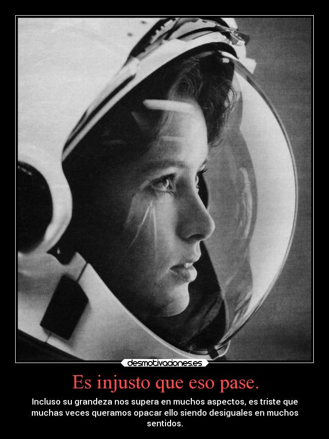 carteles mujer mujeres womens chica girl astronauta cosmonauta desmotivaciones