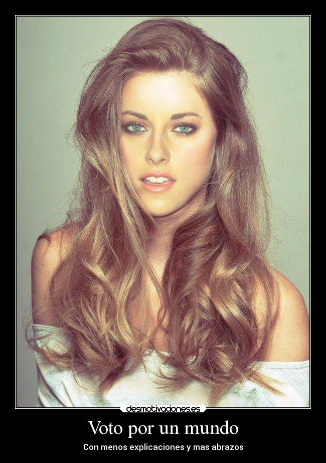 Voto por un mundo - Con menos explicaciones y mas abrazos