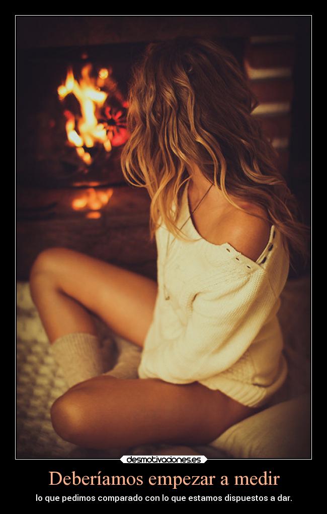 Deberíamos empezar a medir -