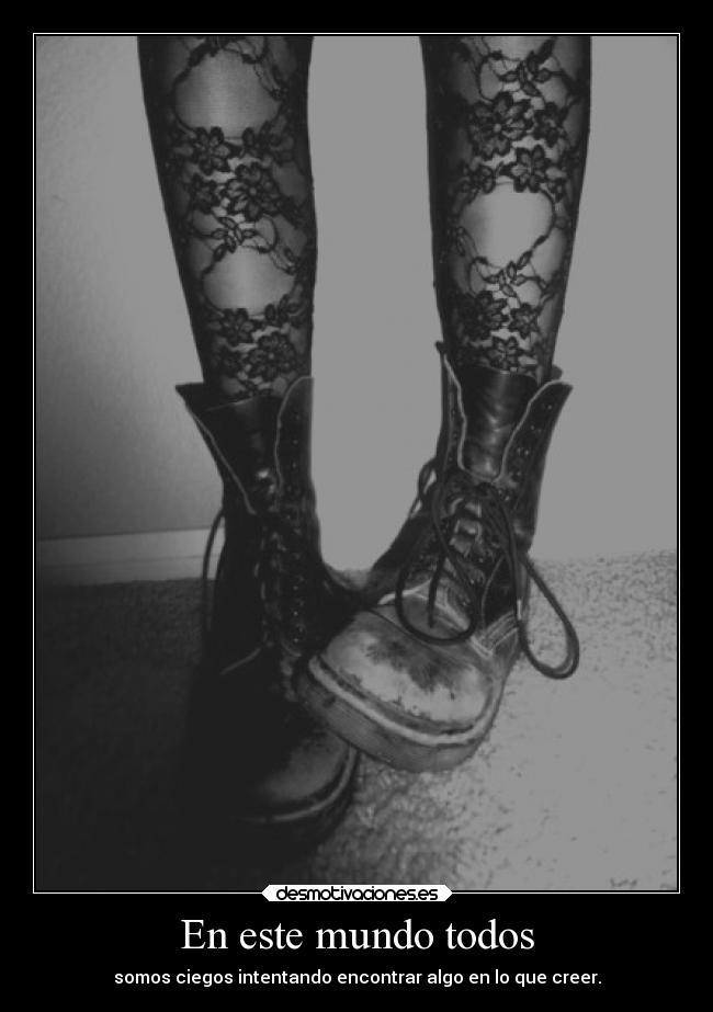 En este mundo todos -