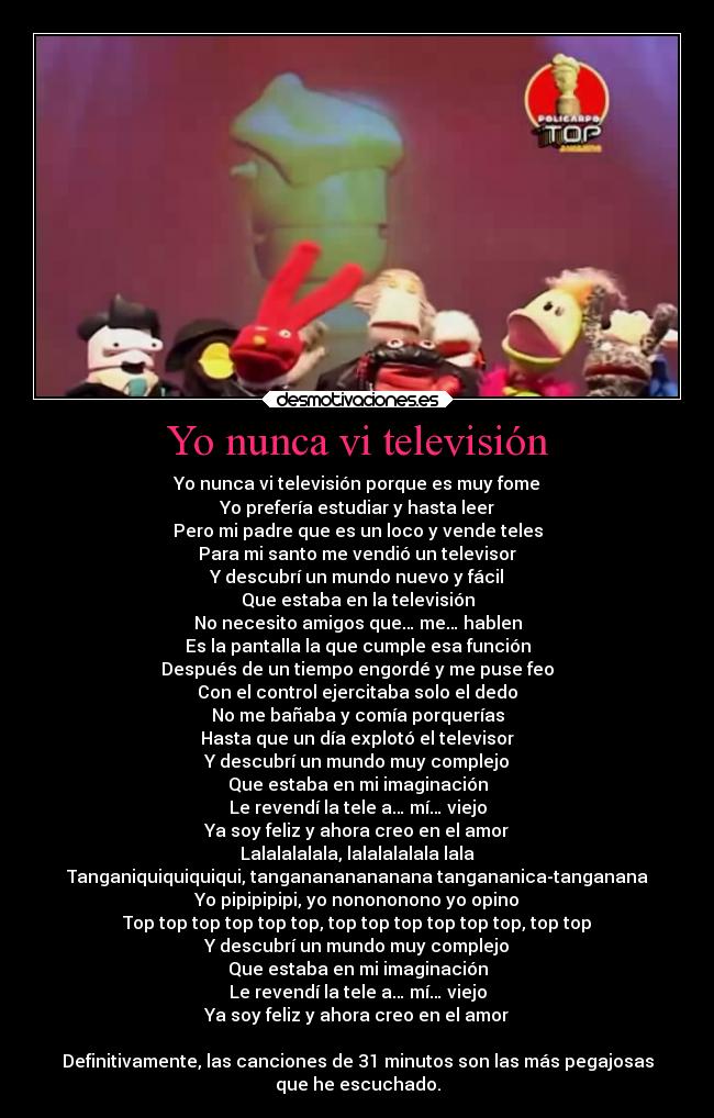 Yo nunca vi televisión -