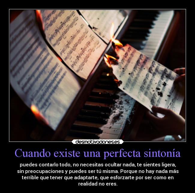 Cuando existe una perfecta sintonía -