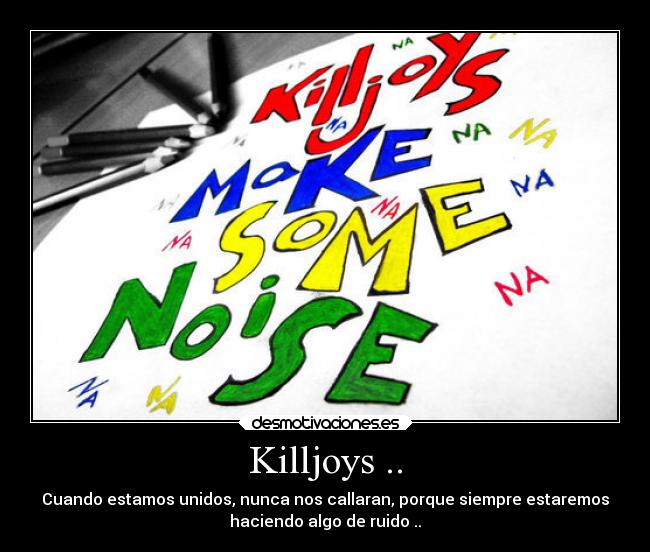 Killjoys .. - 