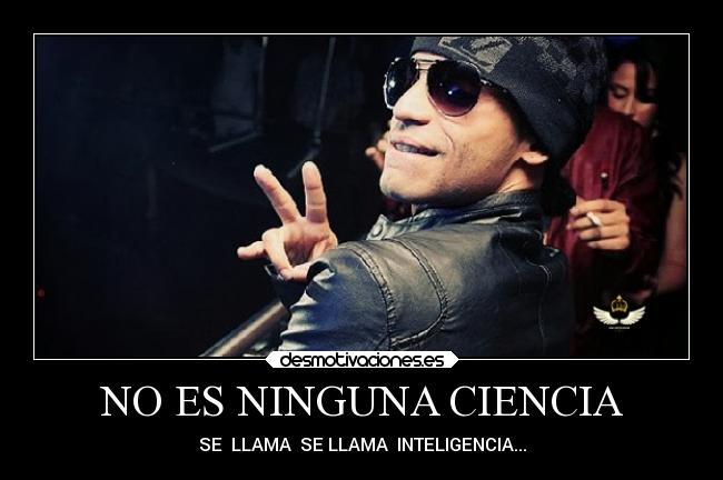 NO ES NINGUNA CIENCIA -