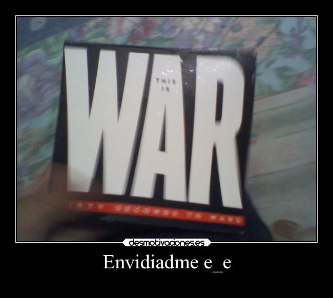 Envidiadme e_e -