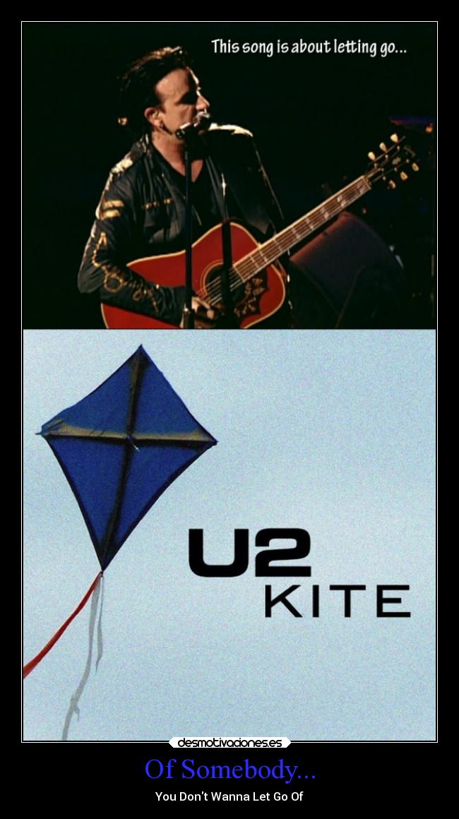 Of Somebody... - You Dont Wanna Let Go Of