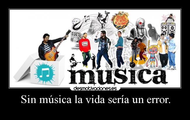 carteles musica vida musica desmotivaciones