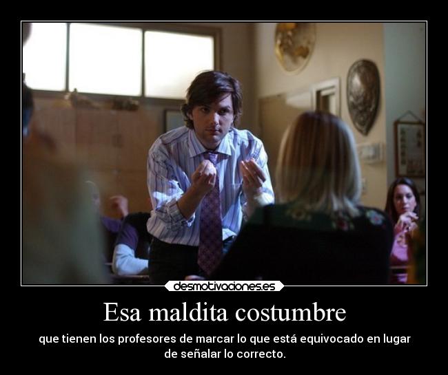Esa maldita costumbre -