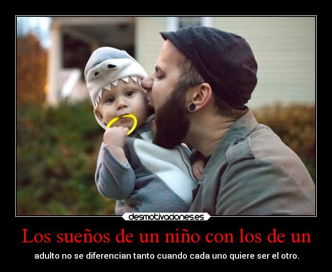 Los sueños de un niño con los de un - 