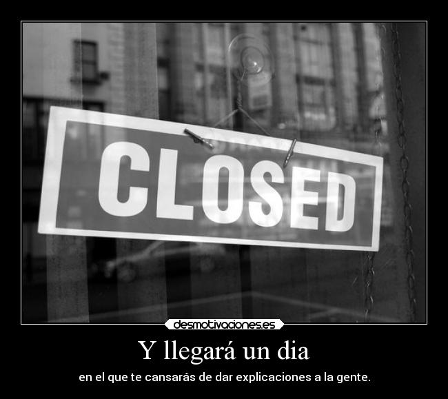 Y llegará un dia -
