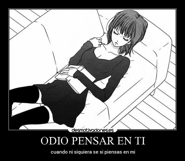 ODIO PENSAR EN TI - 