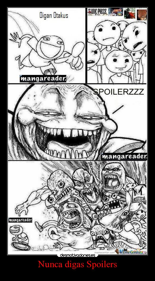 Nunca digas Spoilers -