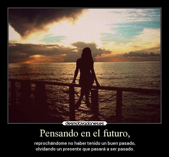 Pensando en el futuro, - 