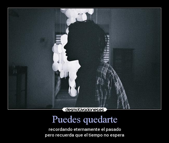 Puedes quedarte -
