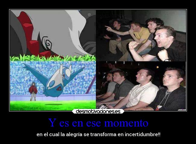 Y es en ese momento -