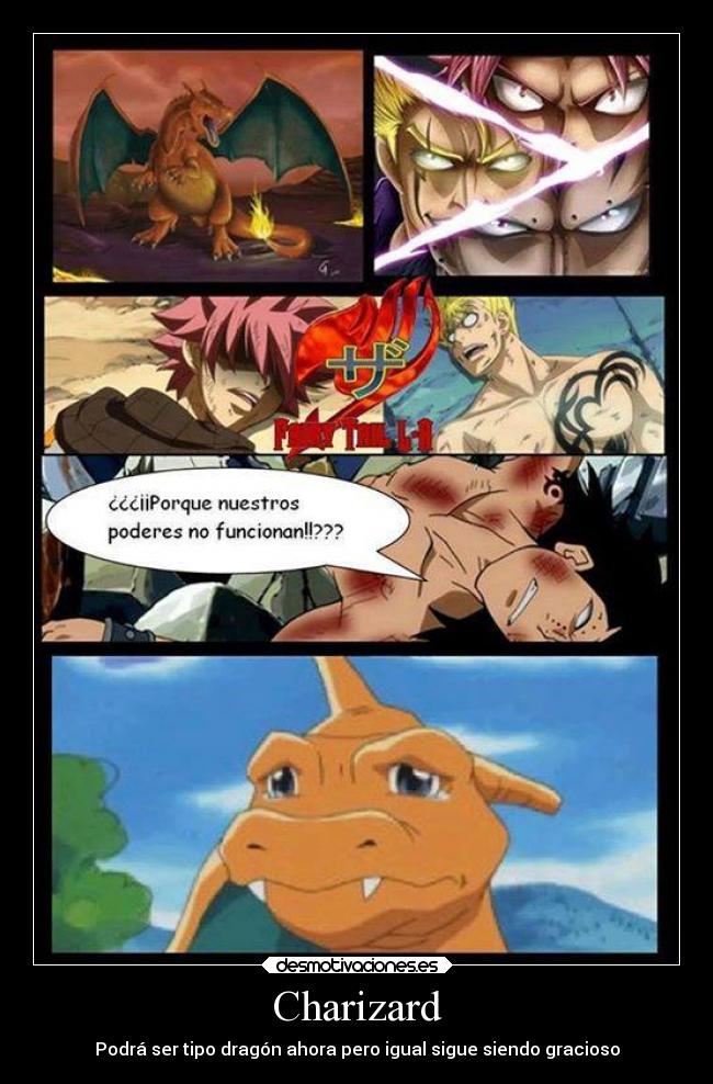 carteles pokemon fairy tail natsu dragneel gajeel redfox laxus dreyar charizard dragon desmotivaciones