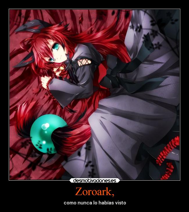 Zoroark, - como nunca lo habías visto