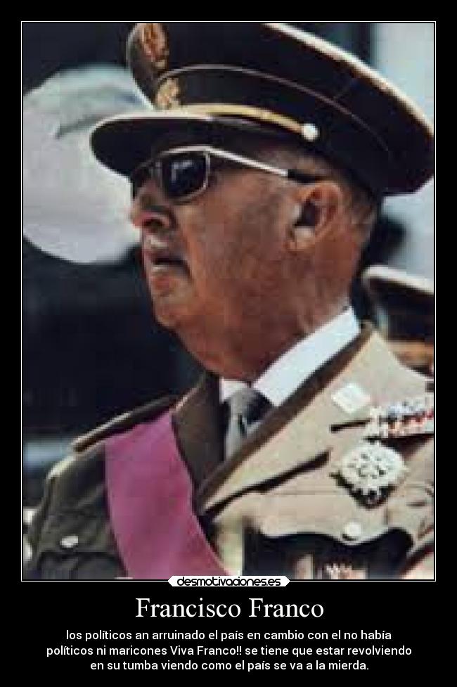 carteles politica franco desmotivaciones