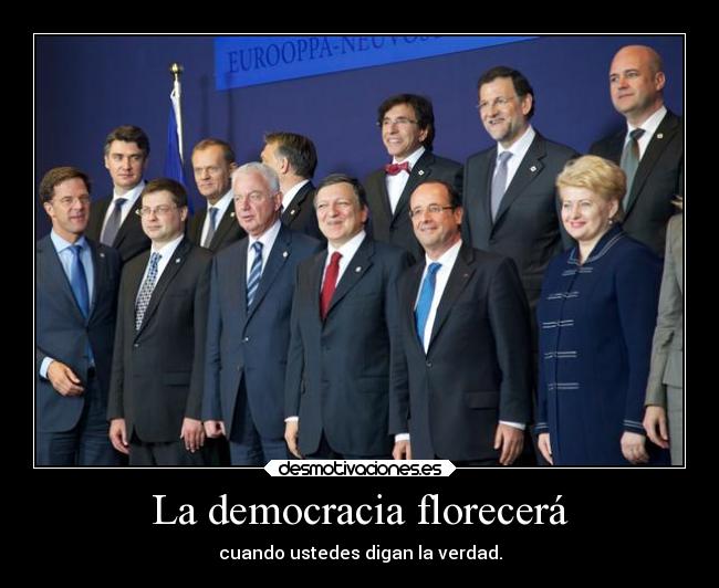 La democracia florecerá -