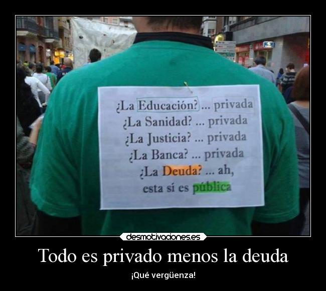 carteles politica vida verguenza deuda banca educacion sanidad justicia desmotivaciones
