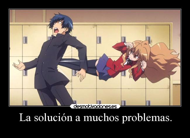 La solución a muchos problemas. -