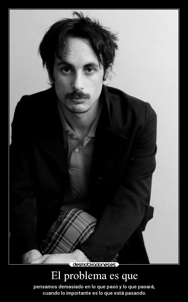 El problema es que - 