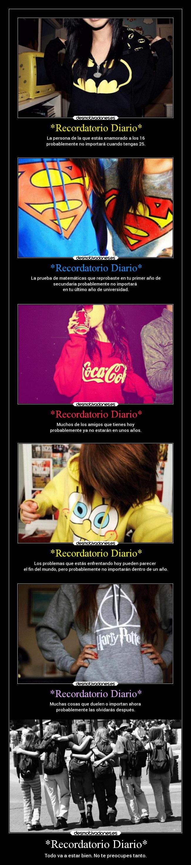 *Recordatorio Diario* - Todo va a estar bien. No te preocupes tanto.