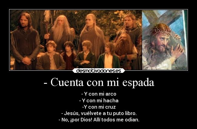 - Cuenta con mi espada - 