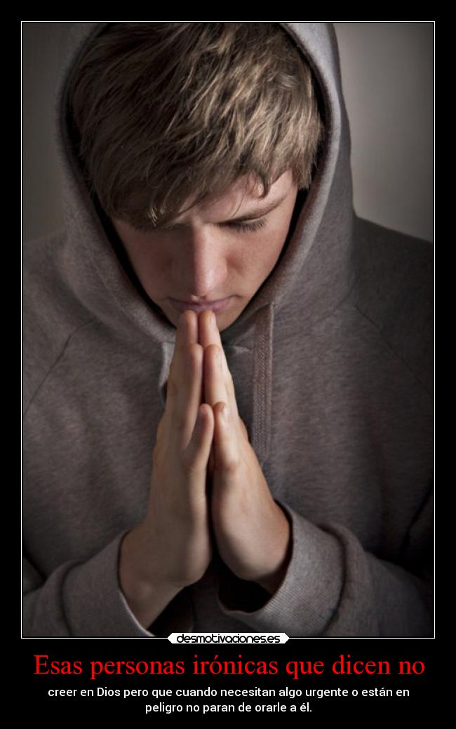 Esas personas irónicas que dicen no -