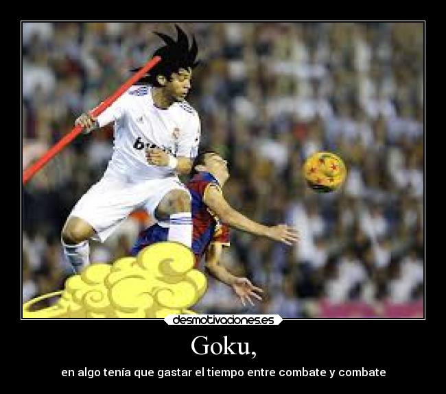 Goku, - en algo tenía que gastar el tiempo entre combate y combate