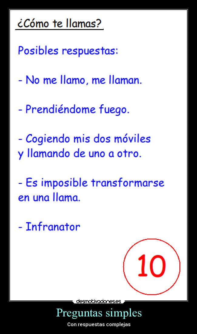 carteles risa examenes imaginacion ideas humor pregunta examen respuesta compleja simple como llamas desmotivaciones