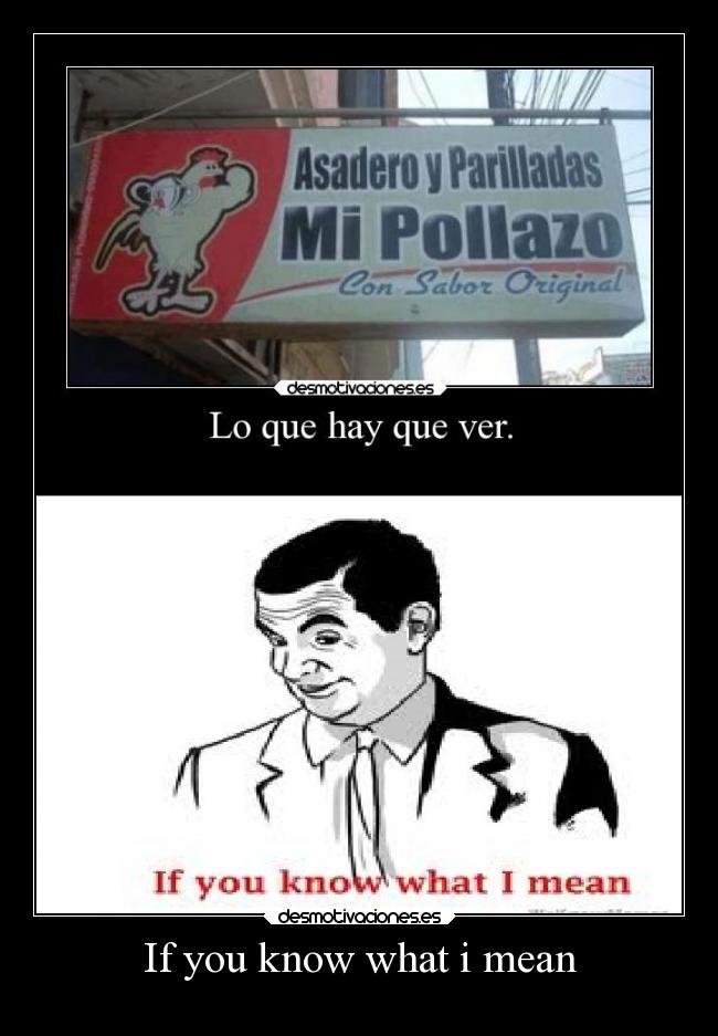 If you know what i mean - 