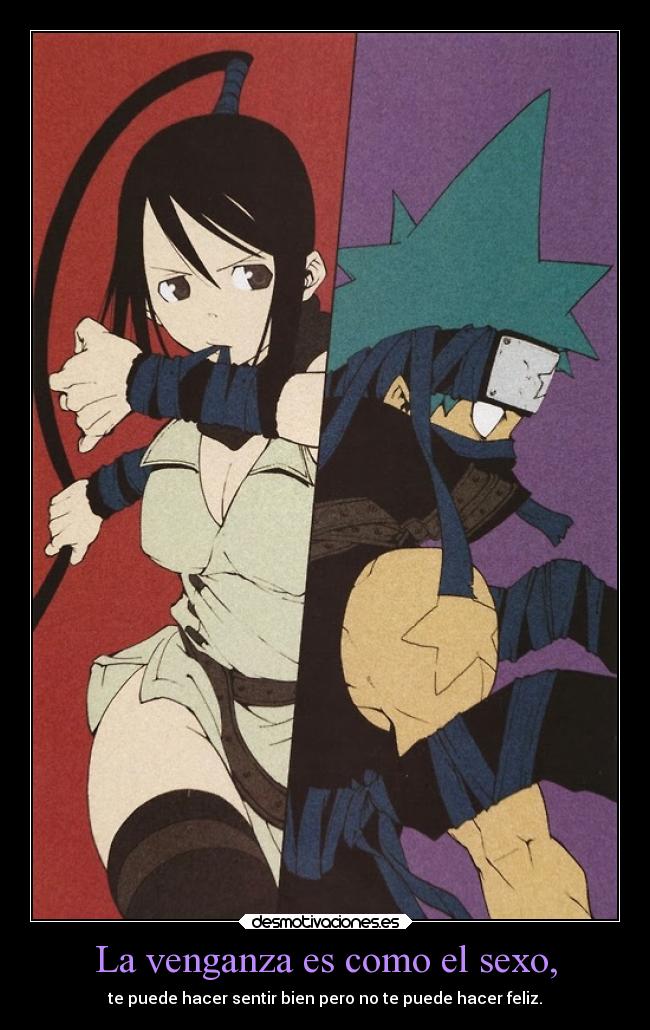 La venganza es como el sexo, - 
