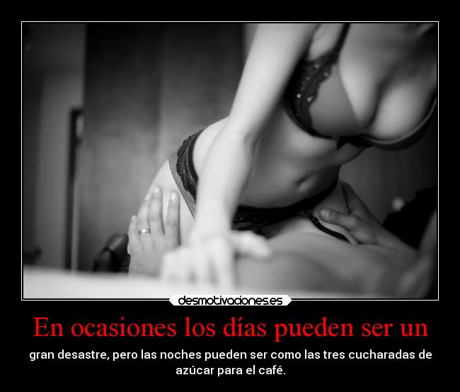 En ocasiones los días pueden ser un -