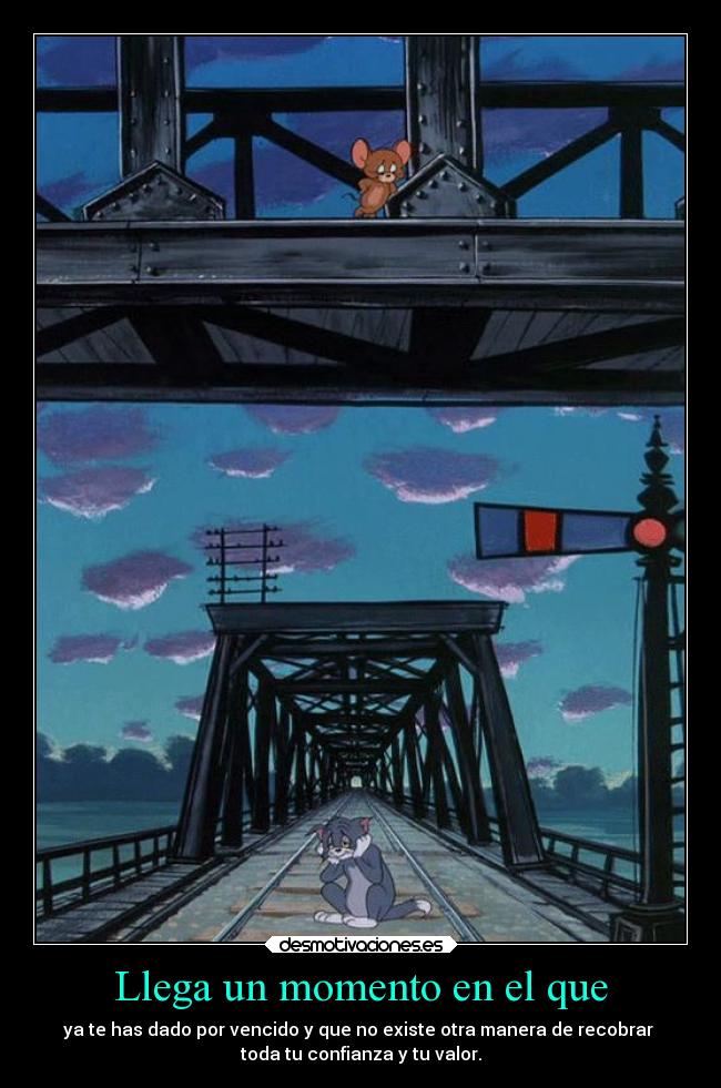 Llega un momento en el que - 