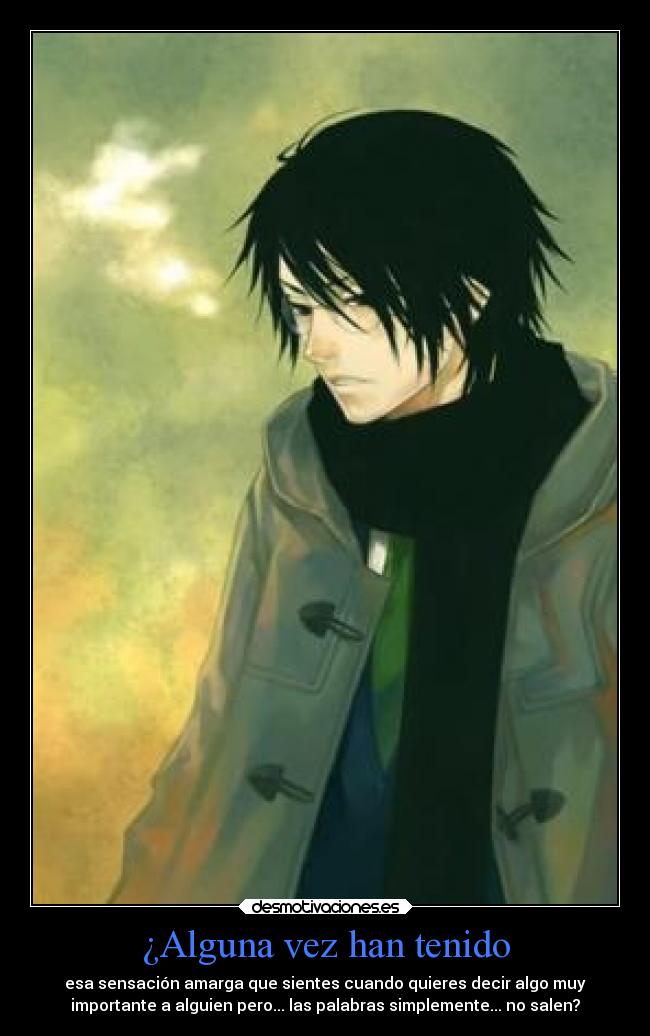 ¿Alguna vez han tenido - 