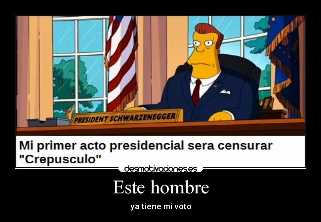 carteles simpsons chiste arnold schwarsenegger crepusculo roto desmotivaciones