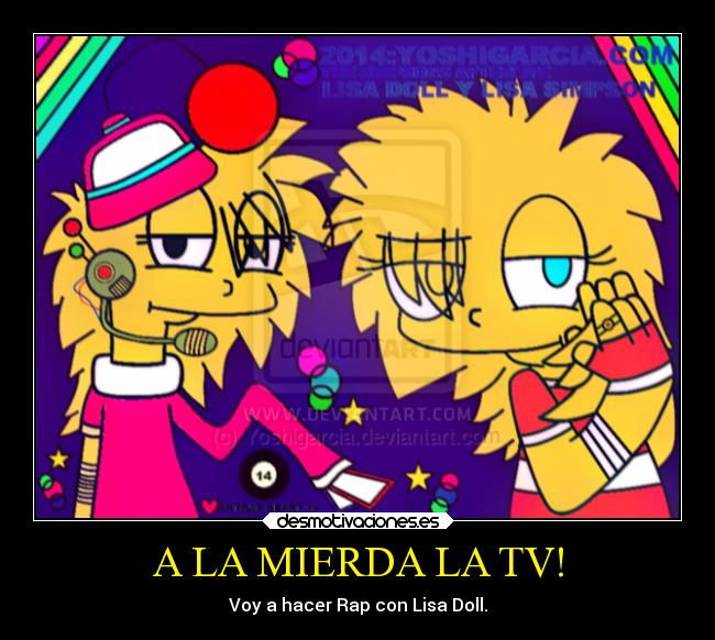 A LA MIERDA LA TV! - Voy a hacer Rap con Lisa Doll.