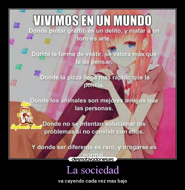 La sociedad - va cayendo cada vez mas bajo