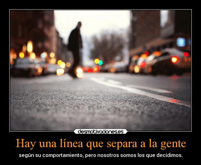 Hay una línea que separa a la gente -