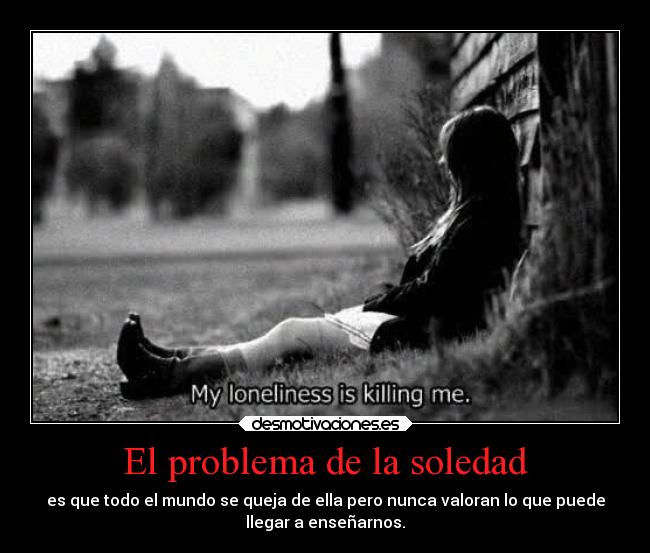 carteles soledad soledad desmotivaciones desmoc3 libertadalospresosmentales desmotivaciones