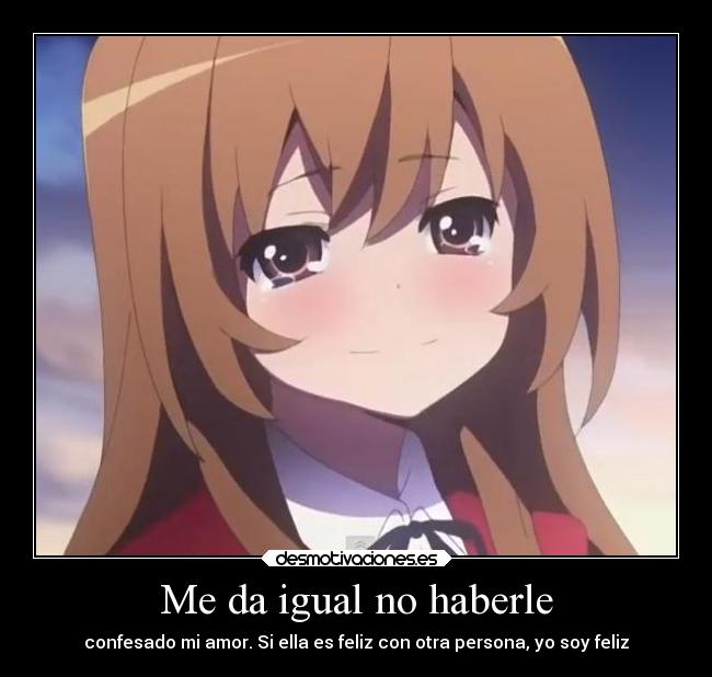 Me da igual no haberle - 