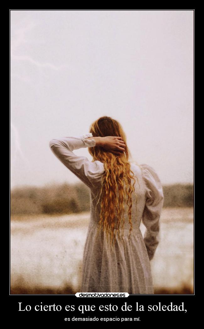 carteles soledad sentimientos soledad vida desmotivaciones