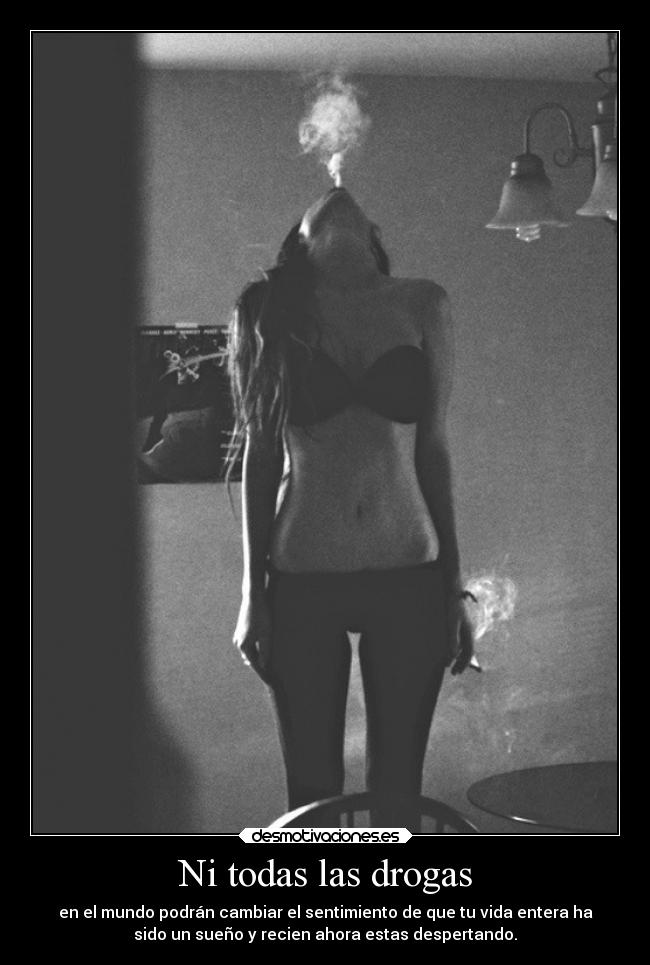 Ni todas las drogas - 