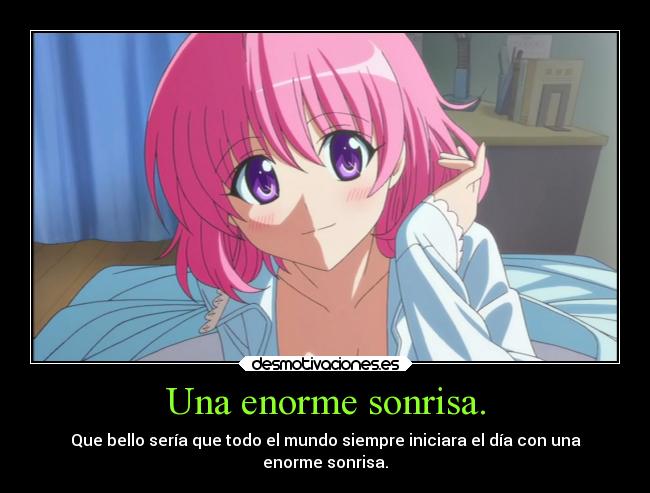 carteles sonrisa anime sonrisa seria maravilloso suenos metas momo velia deviluke mottotoloveru desmotivaciones